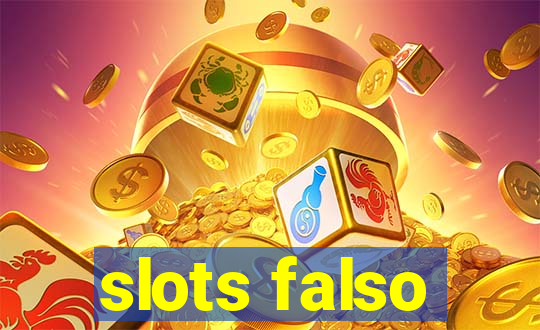 slots falso